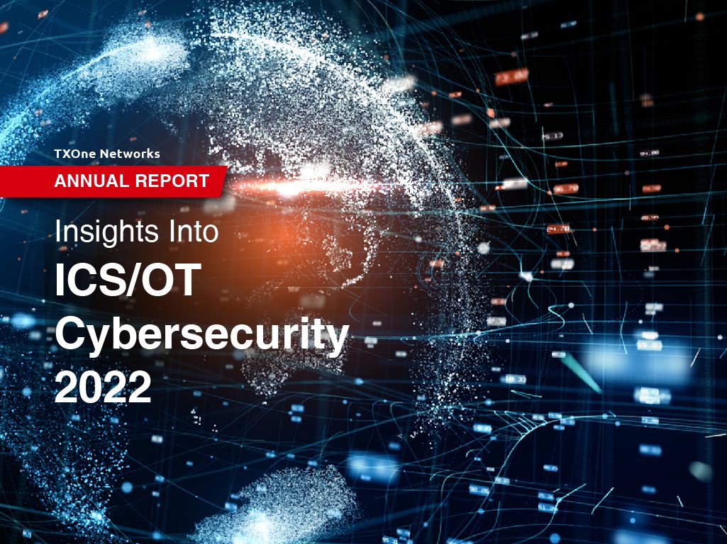 TXOne Networks und Frost & Sullivan veröffentlichen Jahresbericht 2022 über aktuelle Cyberbedrohungen im OT-Bereich