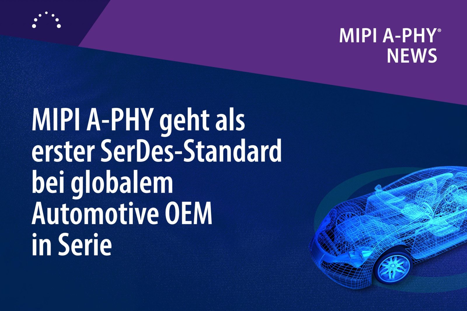 MIPI A-PHY in Serienproduktion